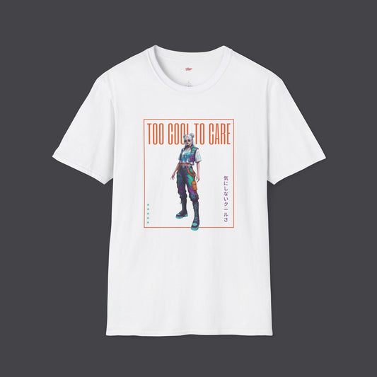 Too Cool to Care • T-Shirt